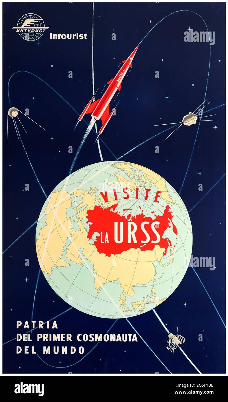Altes sowjetisches Plakat – Besuch der UdSSR – Heimat des ersten Kosmonauten-Intouristen – Visite La URSS Stockfoto