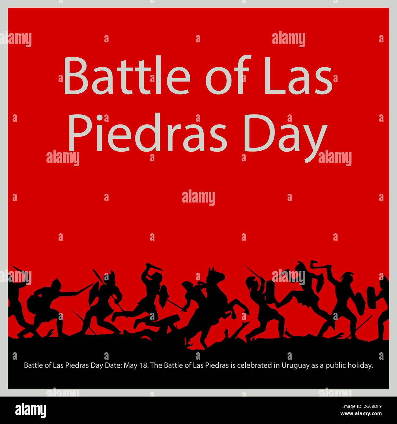 Schlacht von Las Piedras Tag Datum: 18. Mai. Die Schlacht von Las Piedras wird in Uruguay als Feiertag gefeiert. Stock Vektor