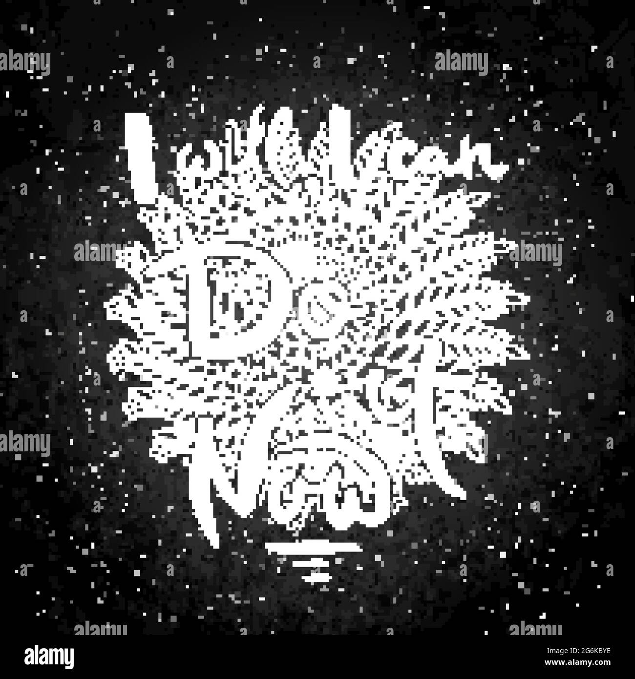 Ich werde, ich kann, es jetzt tun. Handschriftzug Grunge Karte mit Blumenhintergrund. Handgefertigte Doodle-Buchstaben im Retro-Stil. Handgezeichneter Vintage-Vektor-Tippfehler Stock Vektor