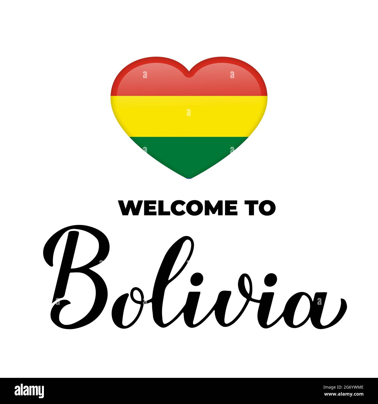 Willkommen in Bolivien Schriftzug mit Nationalflagge in Herzform isoliert auf weißem Hintergrund. Vektorvorlage für Typografie Poster, Postkarte, Banner, Stock Vektor