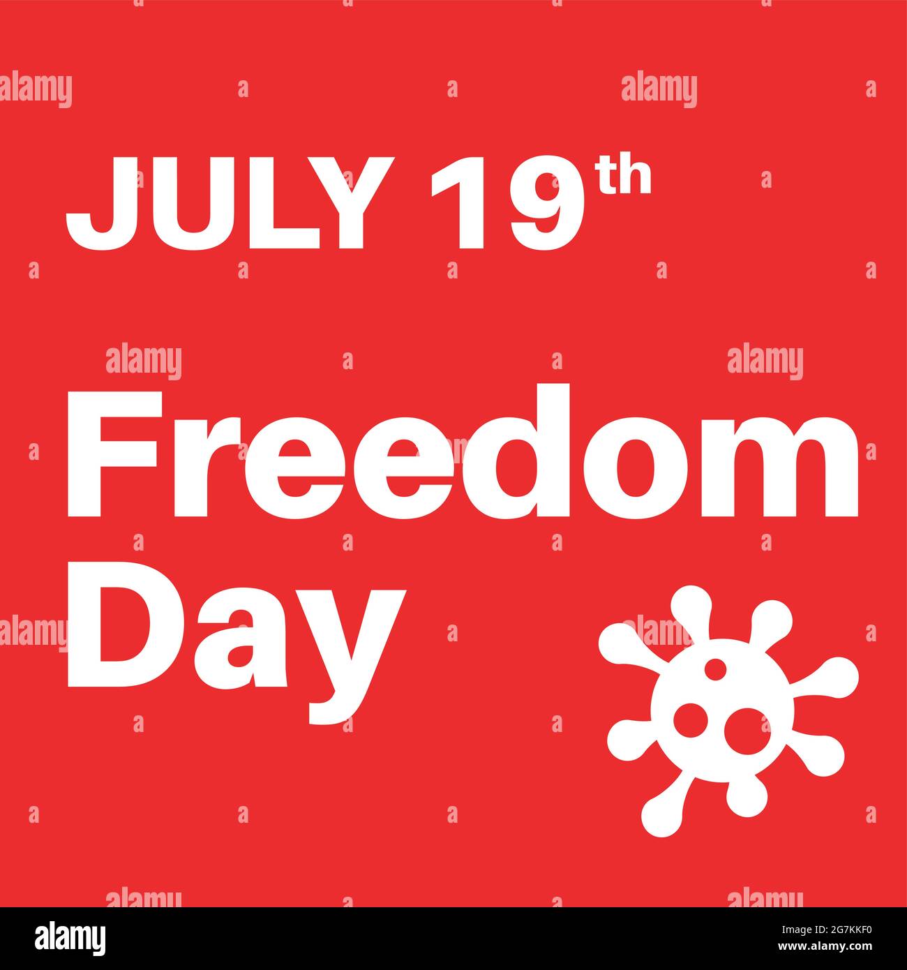 19. Juli Freedom Day - England entspannte covid Einschränkungen Stock Vektor