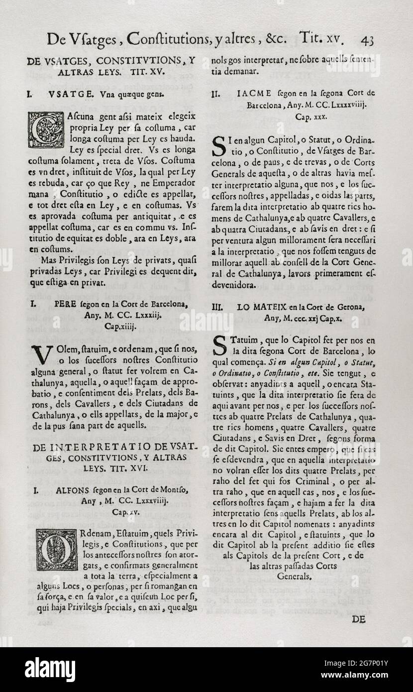 Constitutions y Altres Drets de Cathalunya, compilats en virtut del Capítol de Cort LXXXII, de las Corts per la S.C.Y.R. Majestat del rey Don Philip IV, nostre senyor celebradas en la ciutat de Barcelona any MDCII. (Verfassungen und andere Rechte Kataloniens, die gemäß dem Gerichtskapitel LXXXII der Gerichte unter dem Vorsitz von Philip V. erstellt wurden und die in der Stadt Barcelona abgehalten wurden. L 1702, S. Erster Band. Gedruckt im Haus von Joan Pau Martí und Joseph Llopis Estampers, 1704. Erstes Buch. Zu den Konstitutionen Kataloniens. Über Satans, Verfassungen und andere. Pere II el Gran (1240-1285) vor Stockfoto