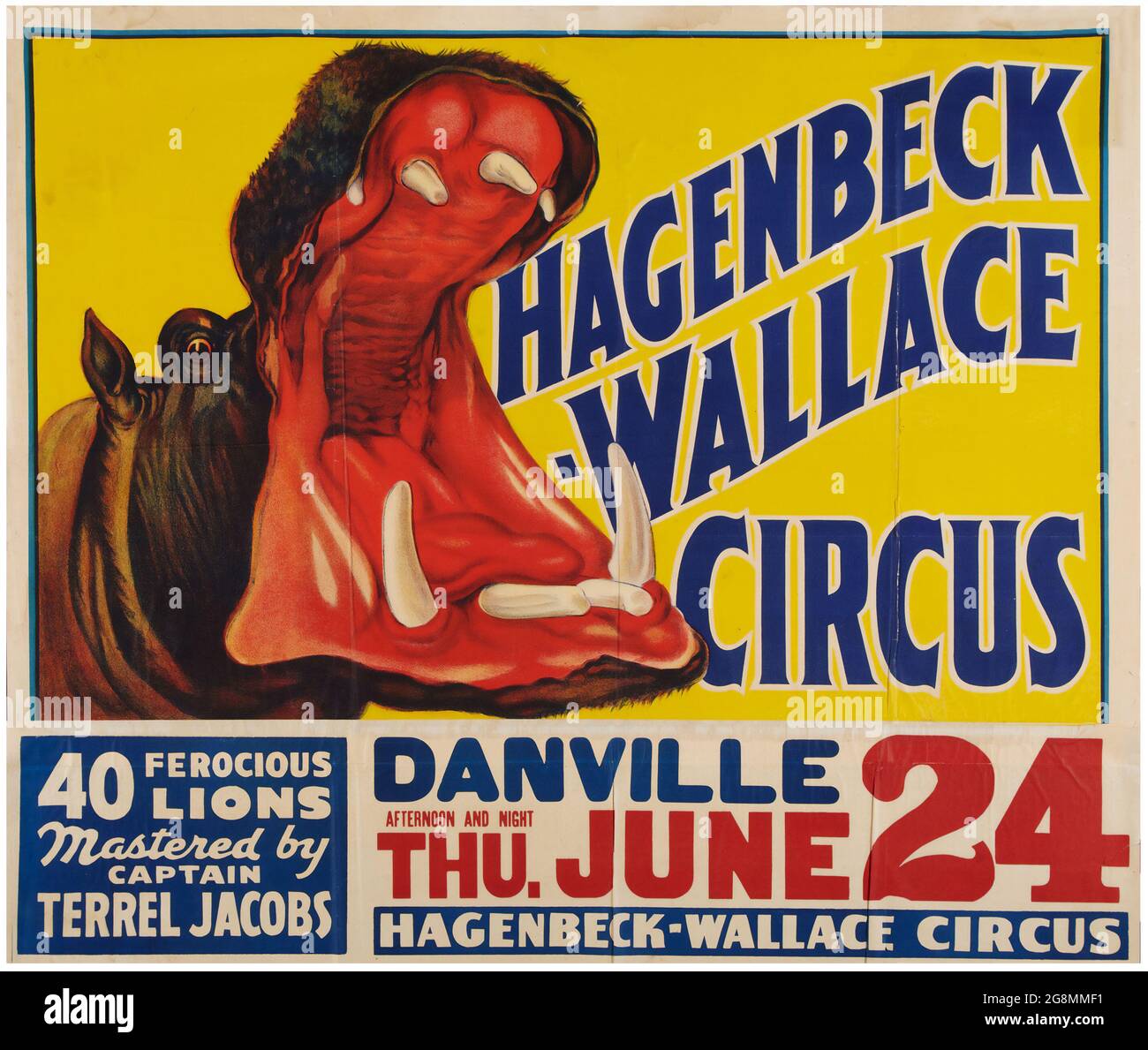 Vintage Circus Poster: Hagenbeck-Wallace Circus. „40 grausige Löwen, die von Kapitän Terrel Jacobs gemeistert wurden“. Verwendet in Danville und feat. Ein Hippo. 1937. Stockfoto