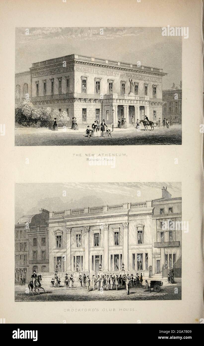 The New Antheneum (Waterloo Place) [Top] Crockfords Club House [Bottom] London aus dem Buch Illustrated London oder einer Reihe von Ansichten in der britischen Metropole und ihrer Umgebung, gestochen von Albert Henry Payne, aus Originalzeichnungen. Die historischen, topografischen und verfehlten Mitteilungen von Bichnell, W. I; Payne, A. H. (Albert Henry), 1812-1902 Veröffentlicht 1846 in London von E.T. Brain & Co Stockfoto