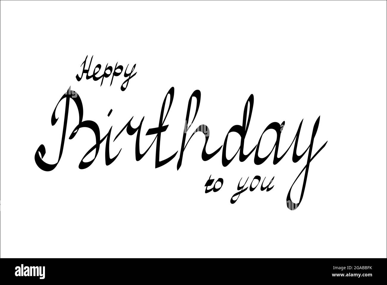 Schriftzug Happy Birthday Schwarz Farbe Weiß Hintergrund Vektor Illustration Handzeichnung.Desing. Stock Vektor