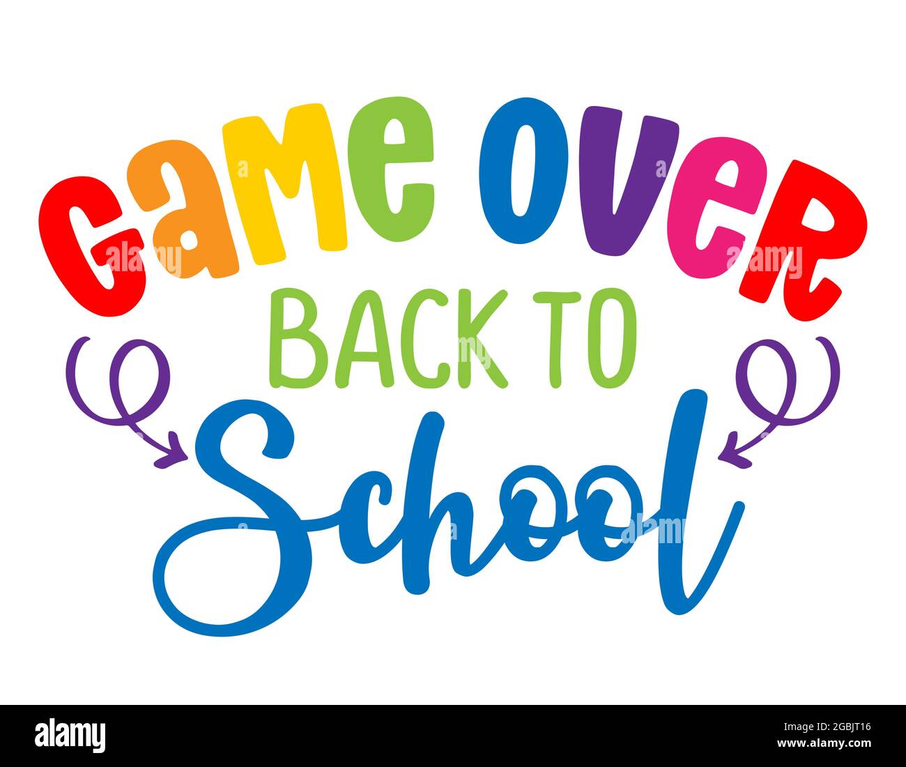 Game Over, Back to School - farbenfrohes Typografie-Design. Gut für Kleidung, Geschenksets, Fotos oder Motivationsplakate. Stock Vektor
