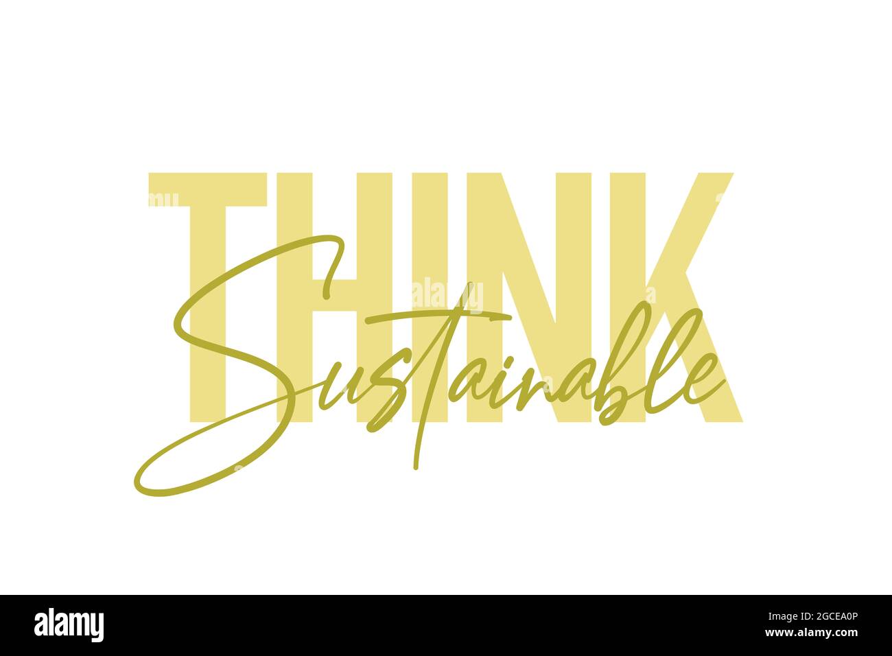 Modernes, schlichtes, auffälliges typografisches Design mit der Aufschrift „Think Sustainable“ in grüner Farbe. Urbane, coole, trendige Grafik-Vektorgrafik mit handgeschriebener Handschrift Stockfoto