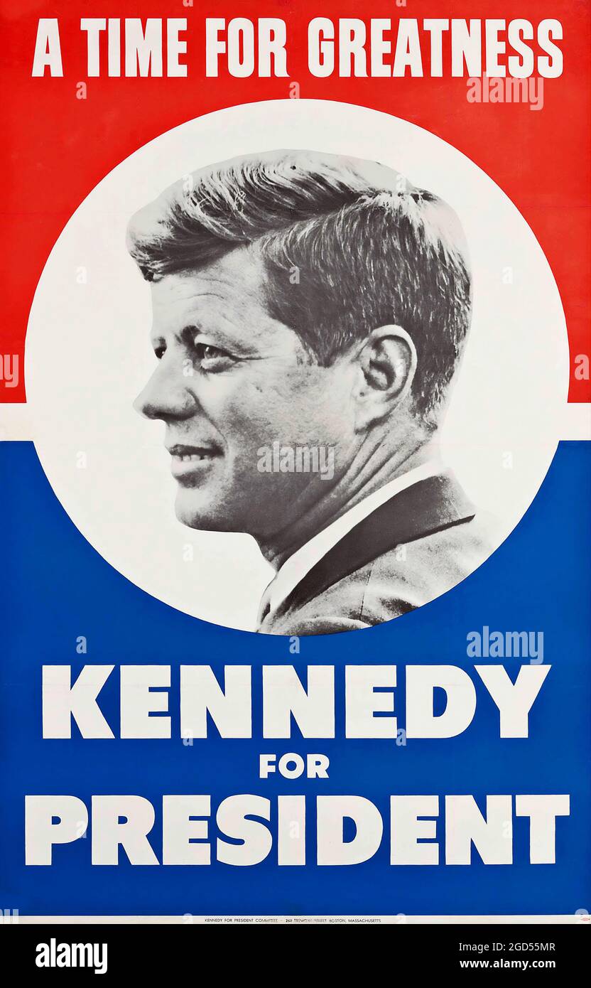 1960 Plakat „EINE Zeit der Größe – Kennedy für den Präsidenten“. Präsident John F. Kennedy. John Fitzgerald Kennedy, der oft mit seinen Initialen JFK bezeichnet wird. Stockfoto