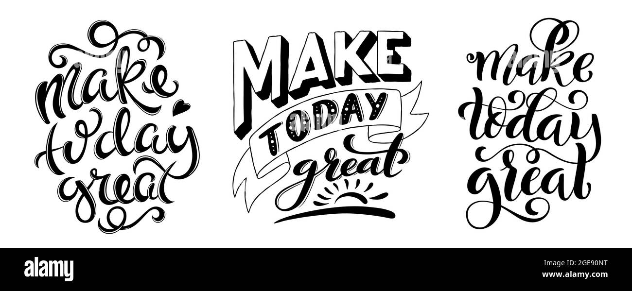 Machen Sie heute großartig. Satz inspirierender Sätze. Modernes Kalligraphie-Zitat mit handgezeichneter Schrift. Vorlage für Druck und Poster. Vektorgrafik. Stock Vektor