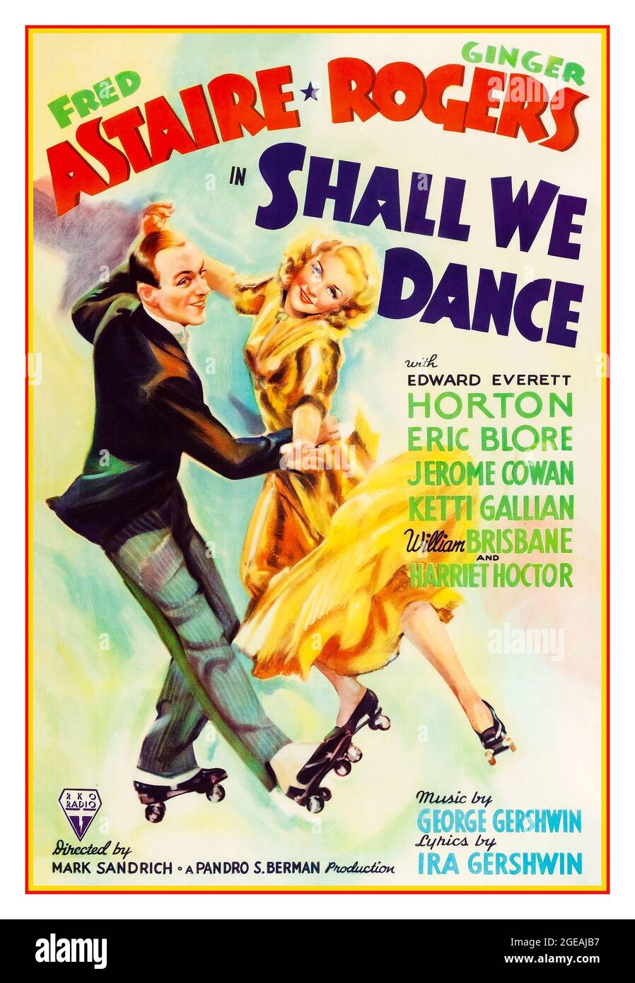 Vintage Movie Film Poster „Shall We Dance“ mit Fred Astair und Ginger Rogers mit Edward Everett, HORTO, Eric Blore, Jerome Cowan, Ketti Gallian, William Brisbane und Harriet Hoctor Musik von George Gerswin, Texte von Ira Gershwin. Regie: Mark Sandrich Produktion: Pandro S Berman (RKO 1937) Stockfoto