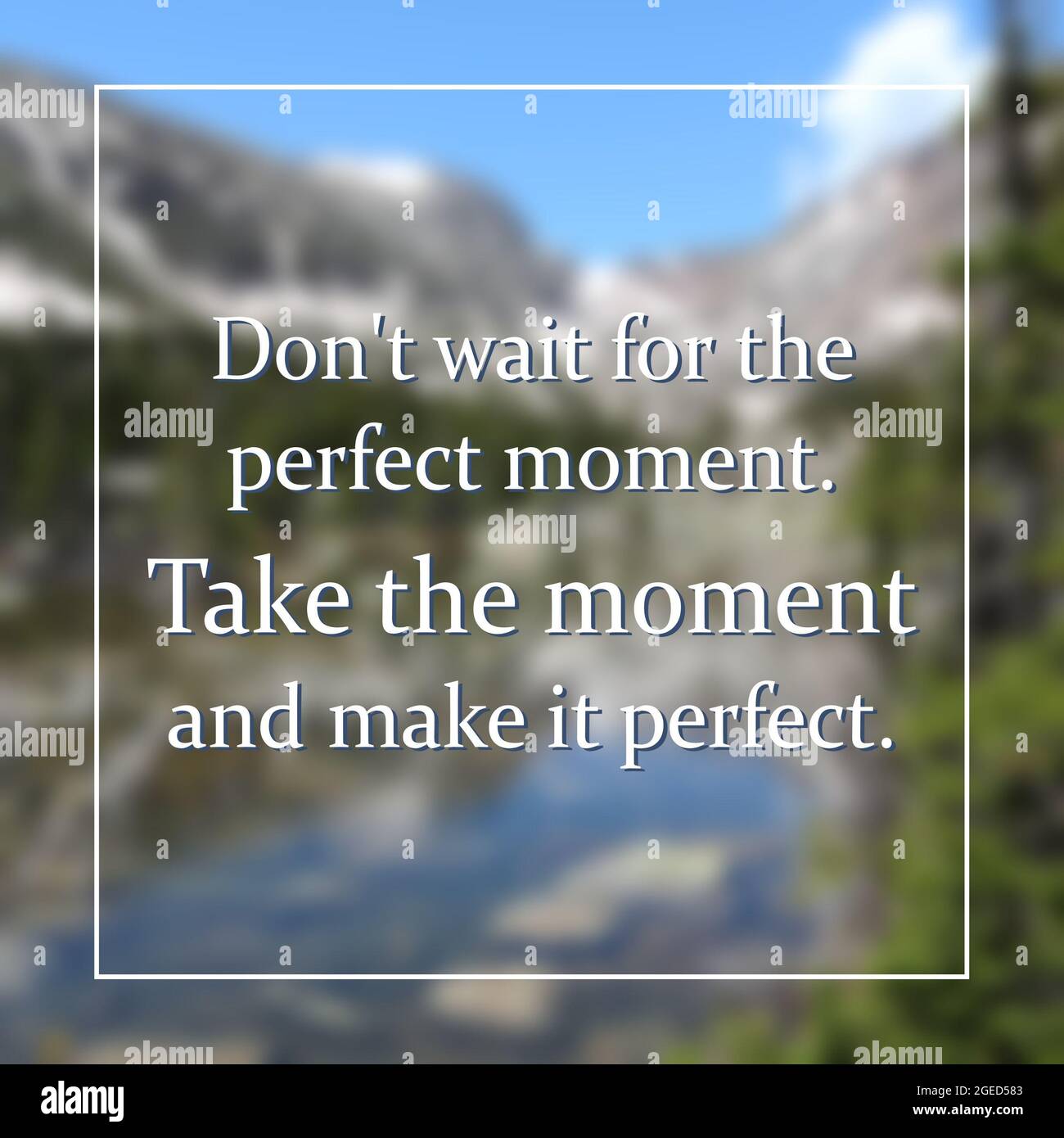Warten Sie nicht auf den perfekten Moment. Poster zum inspirierenden Angebot am Arbeitsplatz. Text zur Erfolgsmotivation. Stockfoto