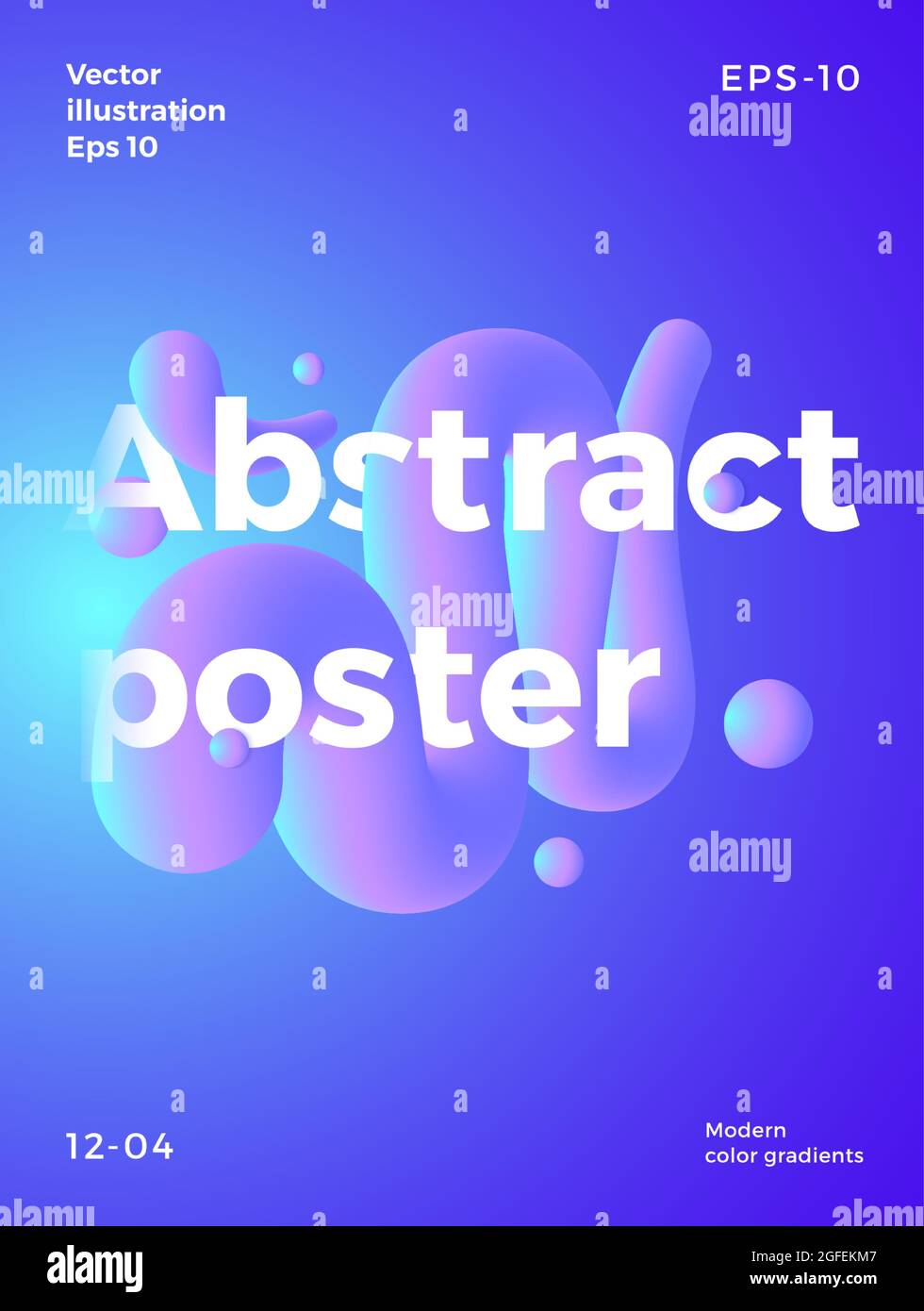 Vorlage Für Abstraktes Vektor-Poster. Helle Farbverläufe und flüssige Elemente mit minimaler Typografie. Hintergrund für Ihre Einladung, Flyer oder Stock Vektor