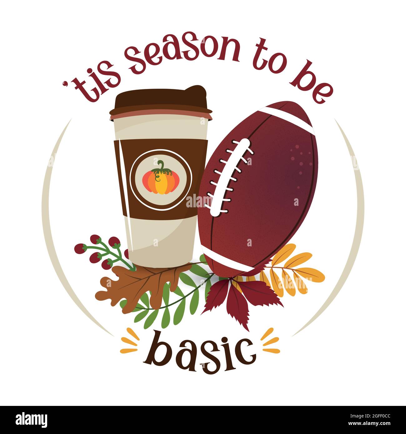 TIS the Season to Be Basic - handgezeichnete Vektorgrafik. Poster in Herbstfarben. Reizende Schriftzüge für die Fußballsaison. Rugby Wisdom T-Shirt für Stock Vektor