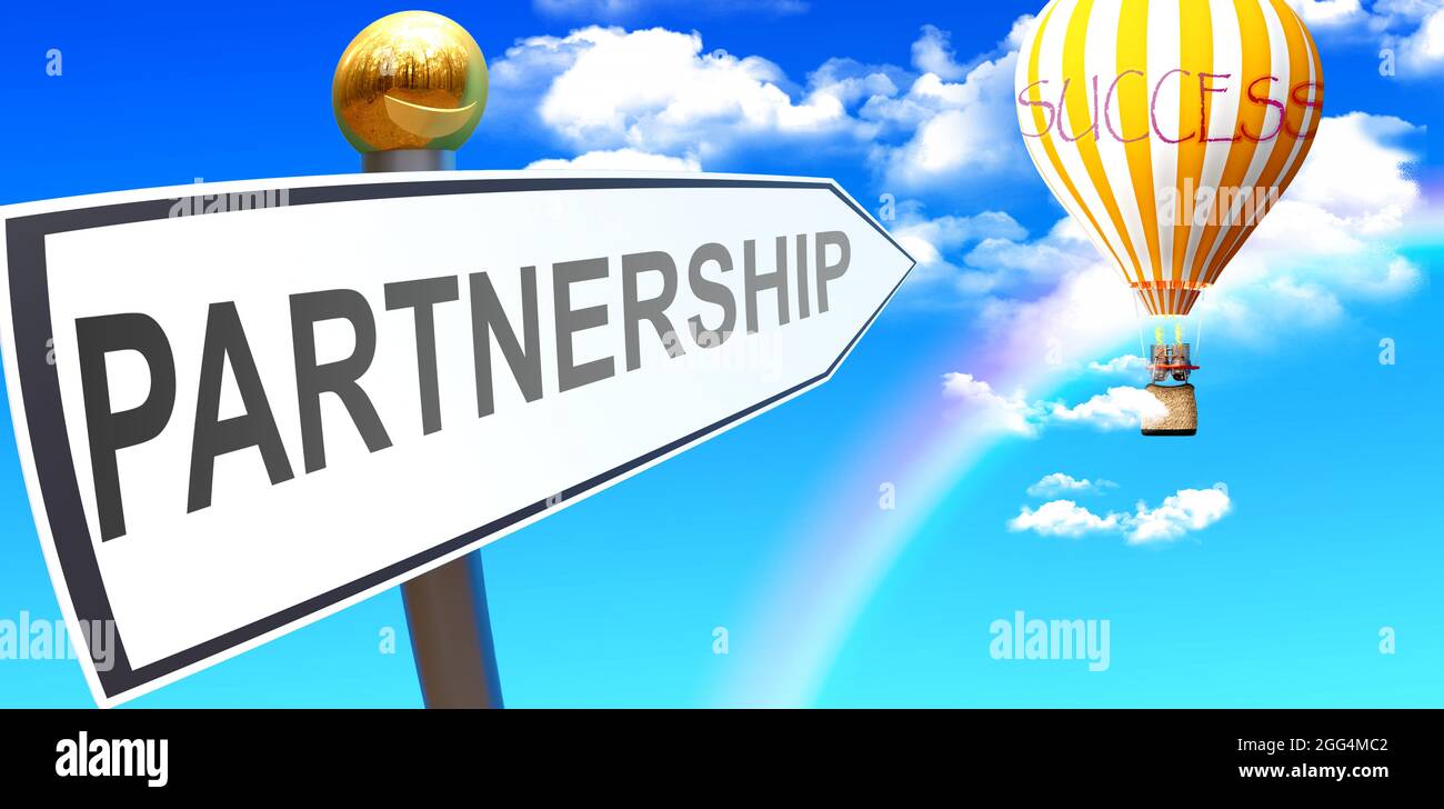 Partnerschaft führt zum Erfolg - dargestellt als Zeichen mit einem Satz Partnerschaft zeigt auf Ballon am Himmel mit Wolken, um die Bedeutung von Partne zu symbolisieren Stockfoto