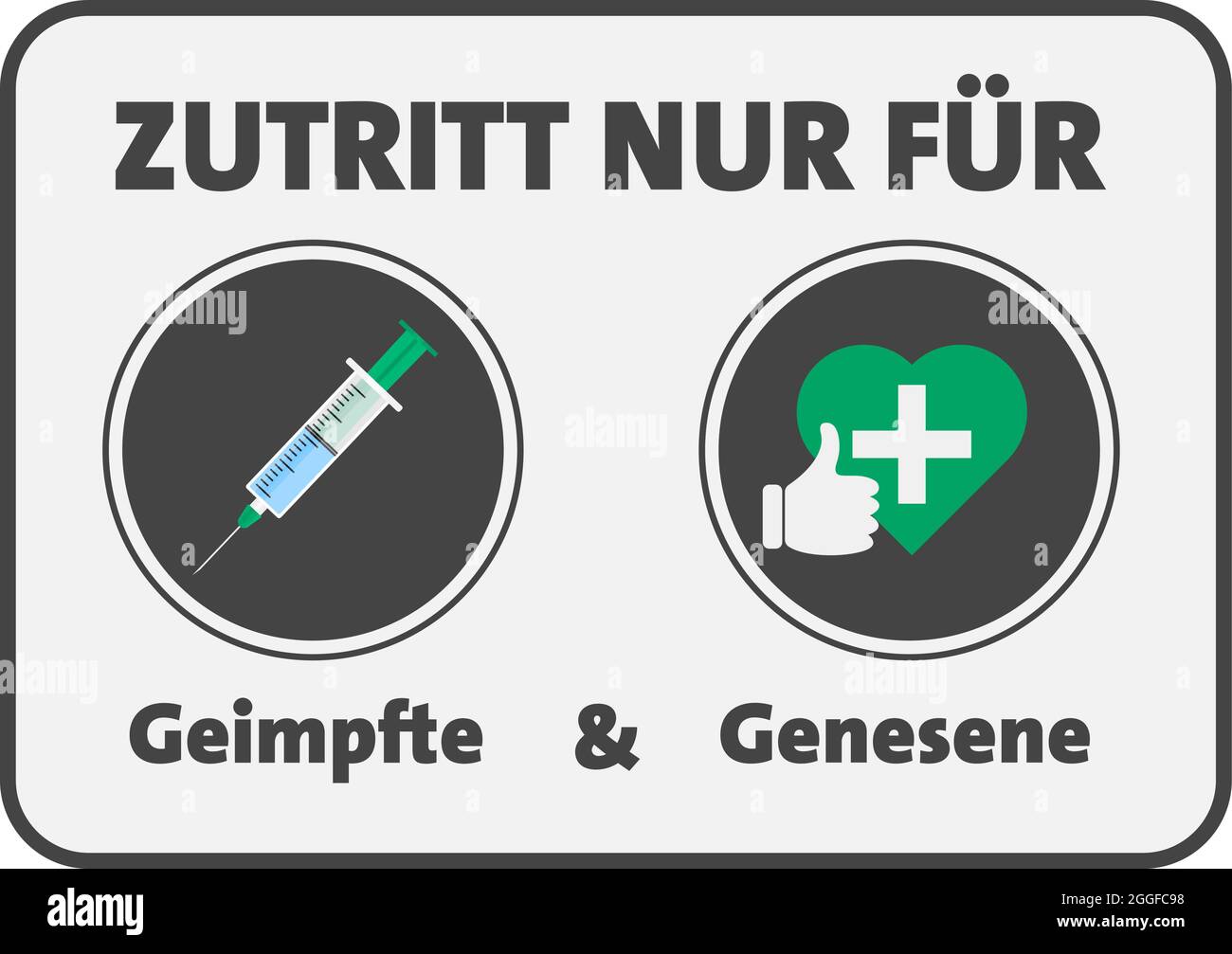schild mit Text Zutritt NUR FUR GEIMPFTE UND GENESENE, deutsch nur für geimpfte und wiedergeborene Menschen, Vektorgrafik Stock Vektor