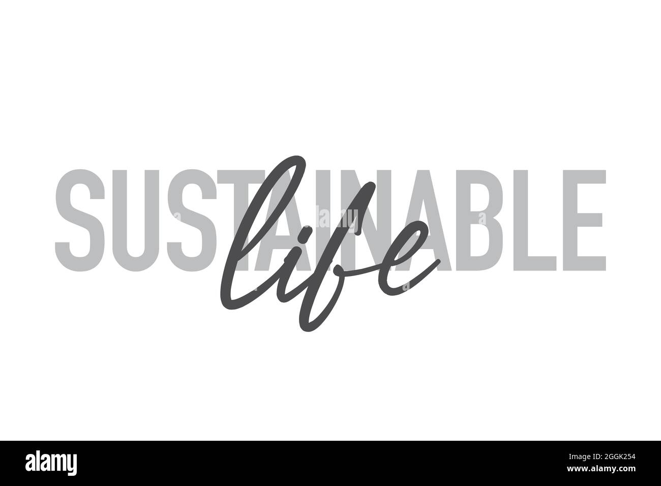 Modernes, schlichtes, minimalistisches typografisches Design eines Sprichwort „Nachhaltiges Leben“ in Grautönen. Cool, urban, trendy und verspielte Grafik-Vektor-Kunst w Stockfoto
