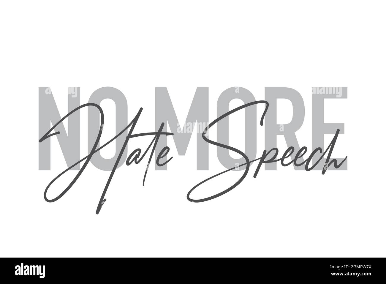 Modernes, einfaches, minimalistisches typografisches Design eines Sprichwort „No More Hate Speech“ in Grautönen. Cool, urban, trendy und verspielt Grafik-Vektor ar Stockfoto
