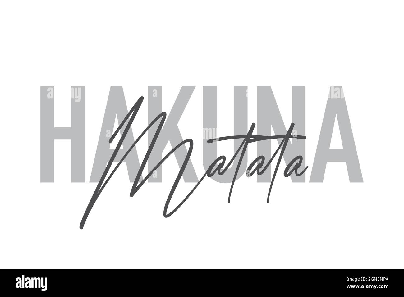 Modernes, schlichtes, minimalistisches typografisches Design eines Sprichwort „Hakuna Matata“ in Grautönen. Coole, urbane, trendige und verspielte Grafik-Vektorgrafik mit Stockfoto