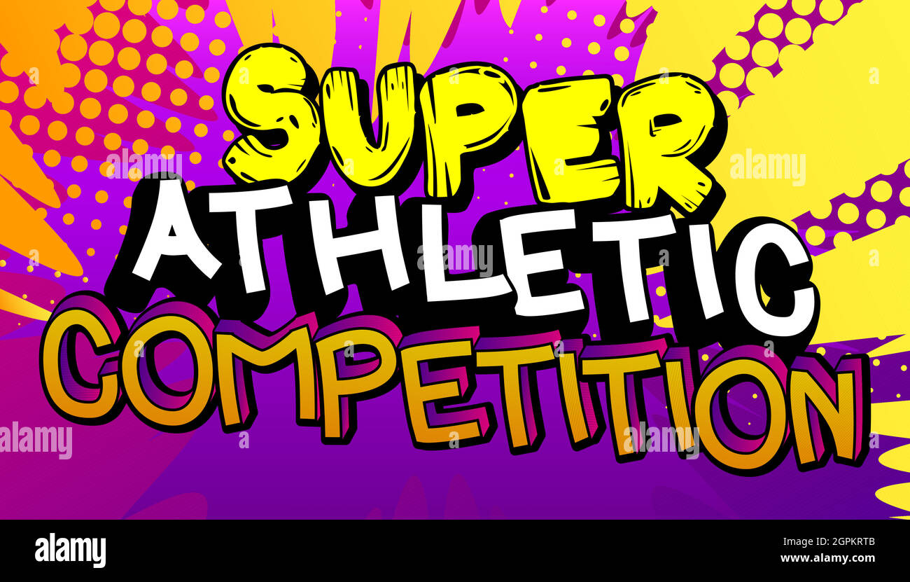 Super Athletic Competition – Text im Comic-Stil. Stock Vektor