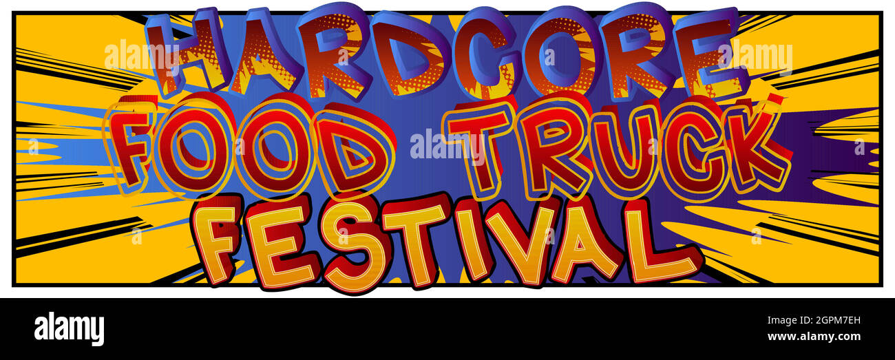 Hardcore Food Truck Festival - Comic-Stil Text. Stock Vektor