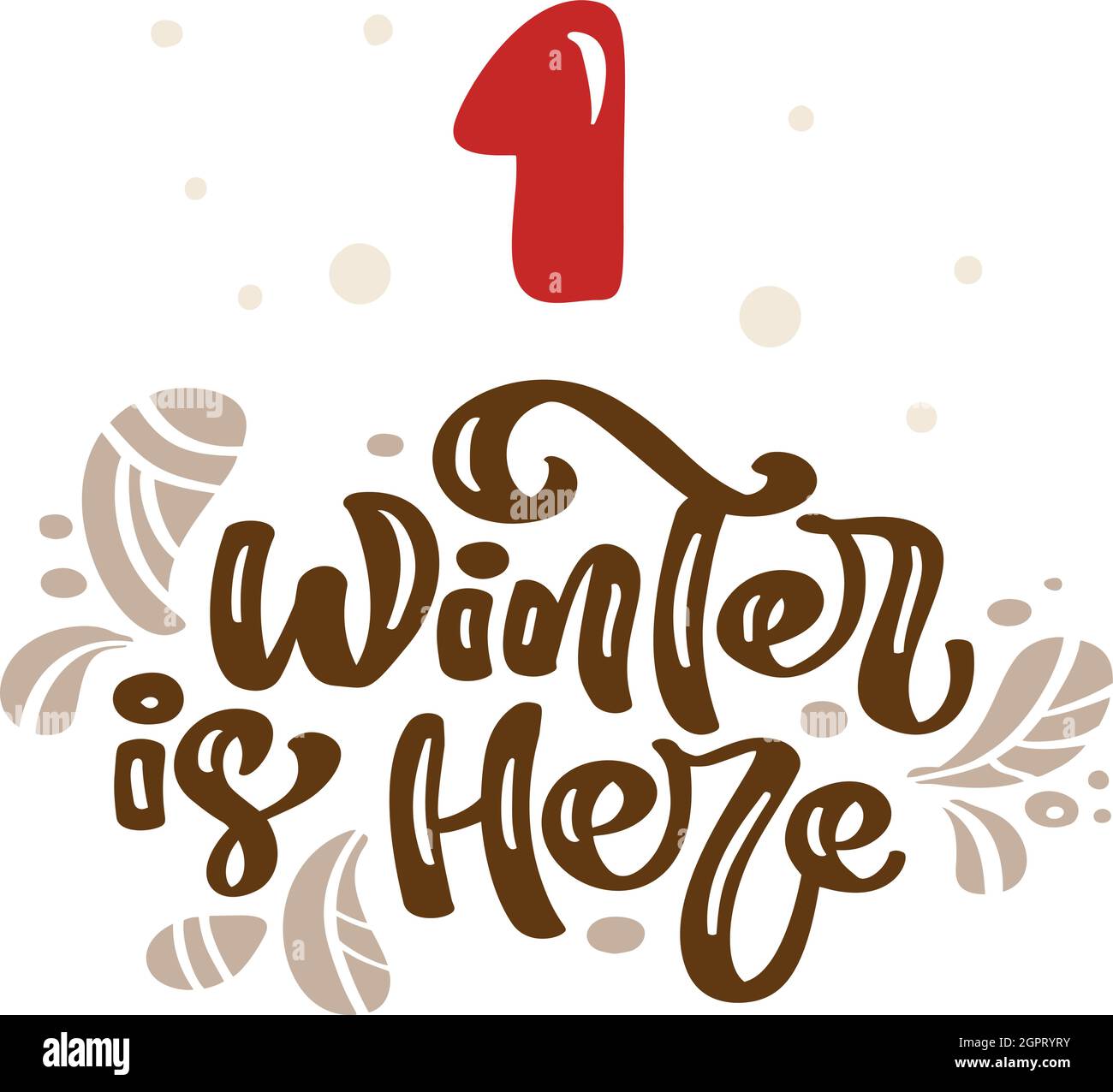 Winter Vektor Illustration des nordischen kalligraphischen Textes der Winter ist da. Weihnachten Adventskalender fünfundzwanzig Tage vor dem Feiertag Weihnachten, ein Tag. Niedlich Stock Vektor