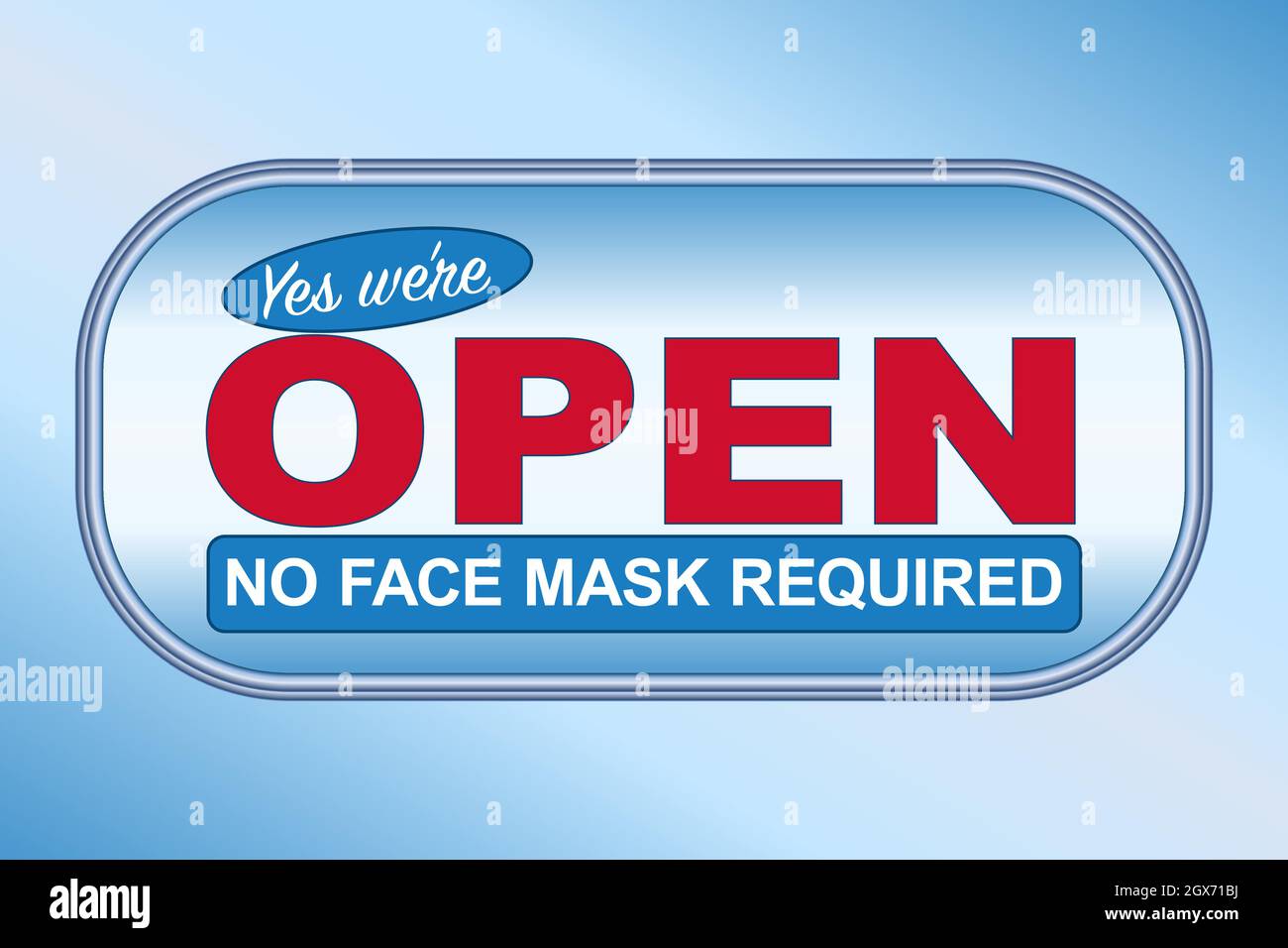 Ja, wir sind offen - Keine Gesichtsmaske erforderlich - Vektorgrafik Stock Vektor
