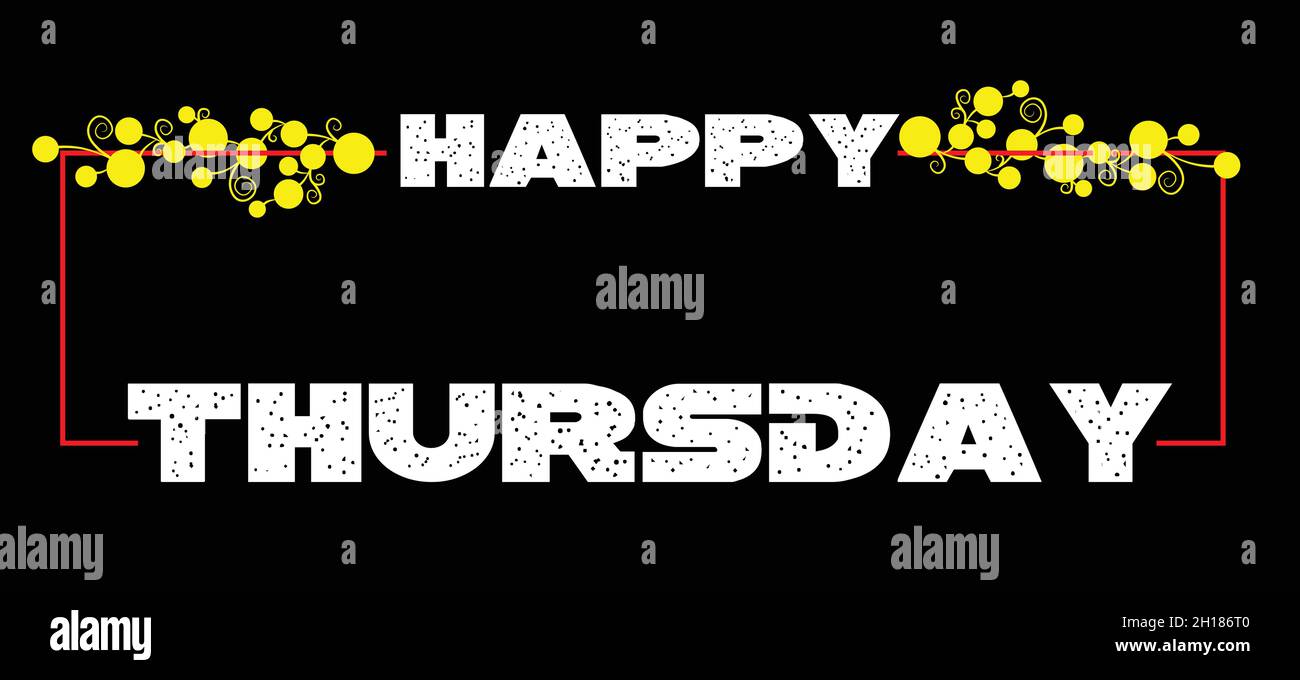 Dekoratives Happy Thursday Vektor-Design. Kreatives Typografie-Design für Motivation und Inspiration Poster, Flyer und Grußkarten Stock Vektor