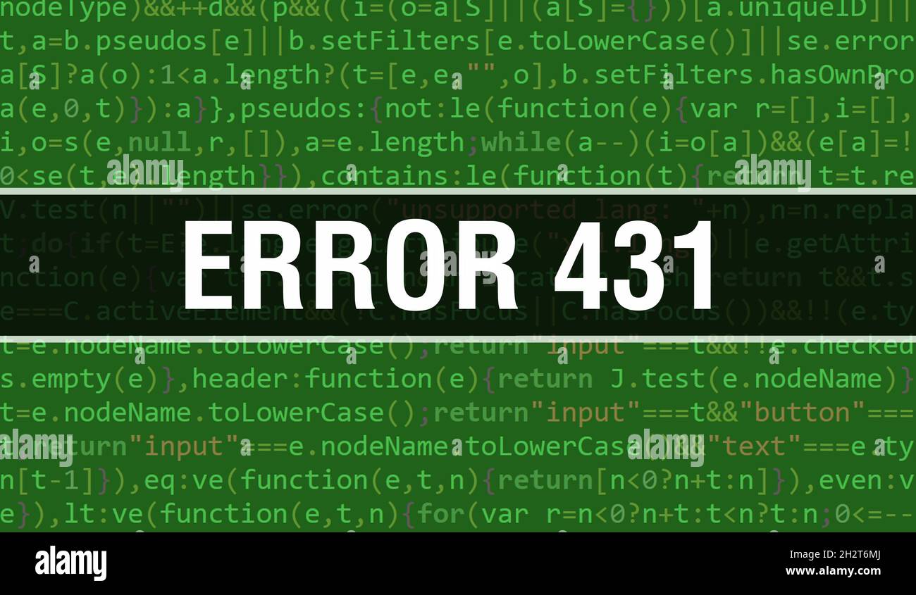 Fehler 431 Text geschrieben auf Programmiercode abstrakten Technologie Hintergrund von Software-Entwickler und Computer-Skript. Fehler 431 Konzept des Codes auf Comp Stockfoto