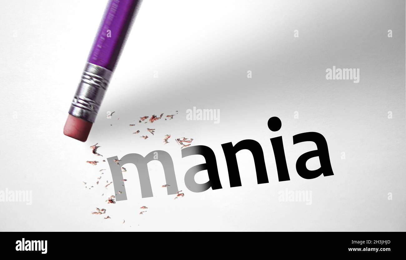 Radiergummi löschen das Wort Mania Stockfoto