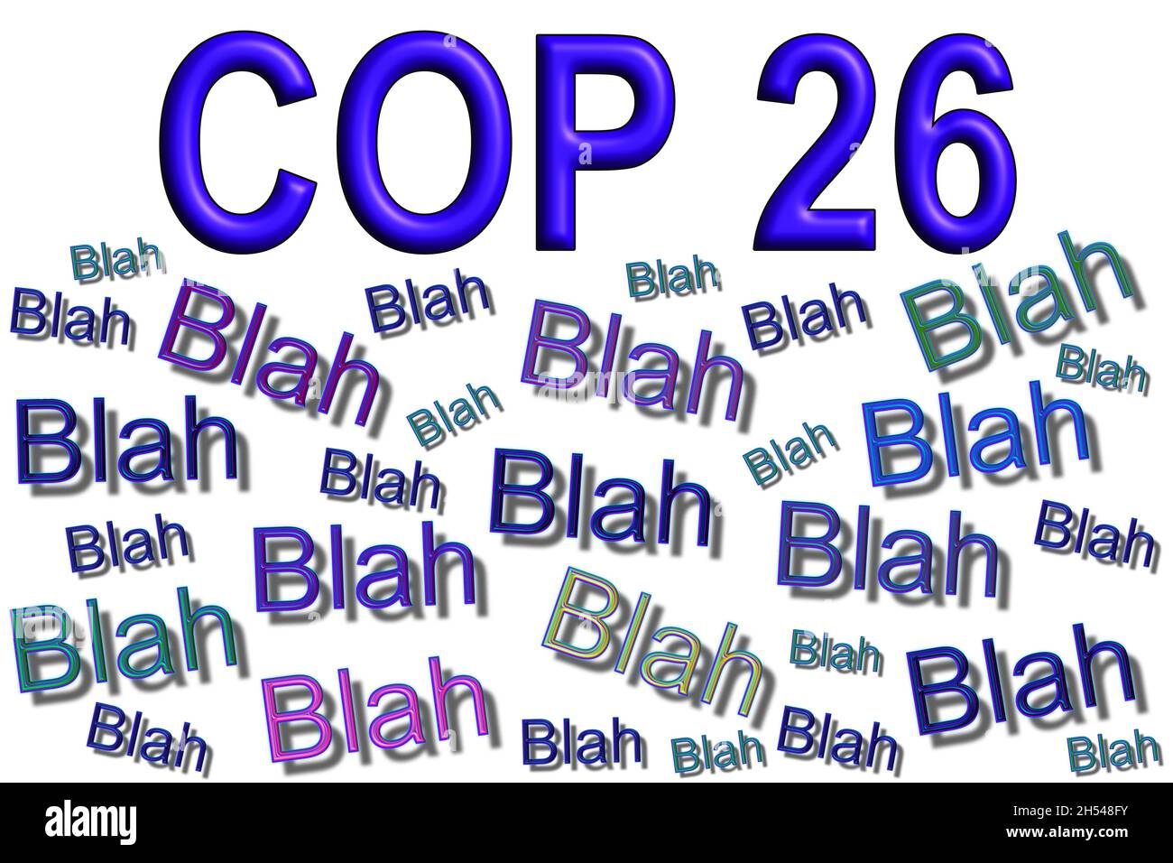 COP 26, Blah blah blah, bunte Wörter, 3D-Illustration auf weißem Hintergrund Stockfoto
