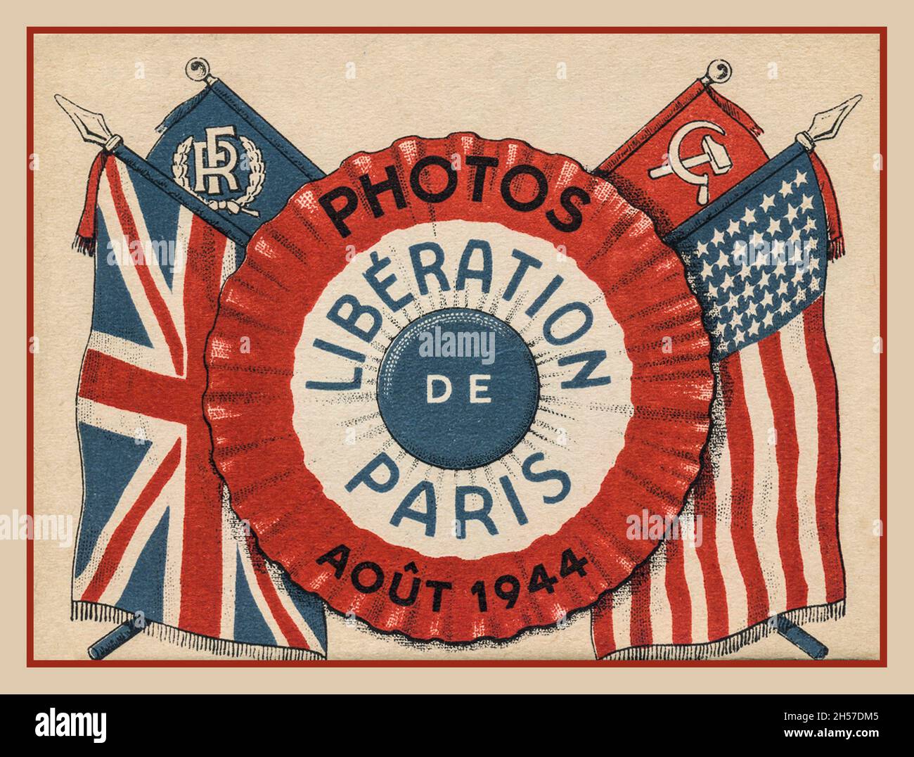 WW2 Französische Propagandafront Befreiung von Paris von der Nazi-Besatzung. August 1944 WW2 zeigt die Flaggen des Vereinigten Königreichs und der USA mit kleineren Bannern der Freien Französischen Armee und der Russischen Sowjetischen Armee Stockfoto