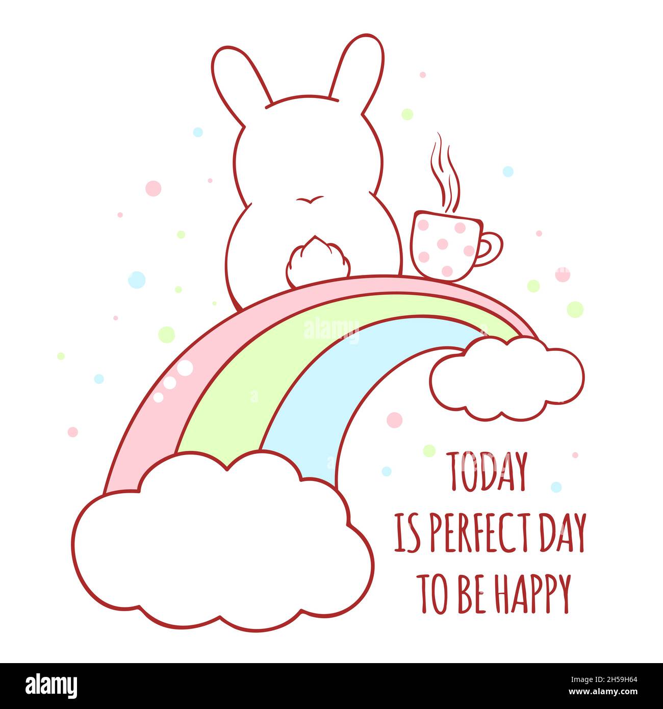 Affirmation für Kinder Spielzimmer, Kindergarten. Inspirierendes positives Zitat heute in perfektem Tag glücklich zu sein. Niedliches Häschen mit Teetasse auf Regenbogen. Kann Stock Vektor