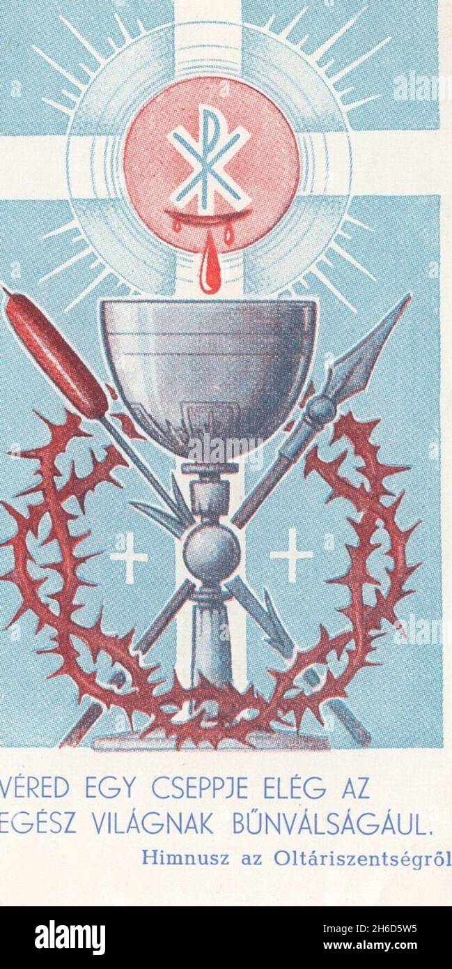 Altkolorierte Lithographie Heilige Karte Kreuz, Kelch, Dornenkranz. PAX, Blut. „ Véred egy cseppje elég az egész világnak bűnválságául. Himnusz az Oltárszentségről ' zusätzliche-Rights-Clearences-not available Stockfoto Altkolorierte Lithographie Heilige Karte Kreuz, Kelch, Dornenkranz. PAX, Blut. „ Véred egy cseppje elég az egész világnak bűnválságául. Himnusz az Oltárszentségről ' zusätzliche-Rights-Clearences-not available Stockfoto