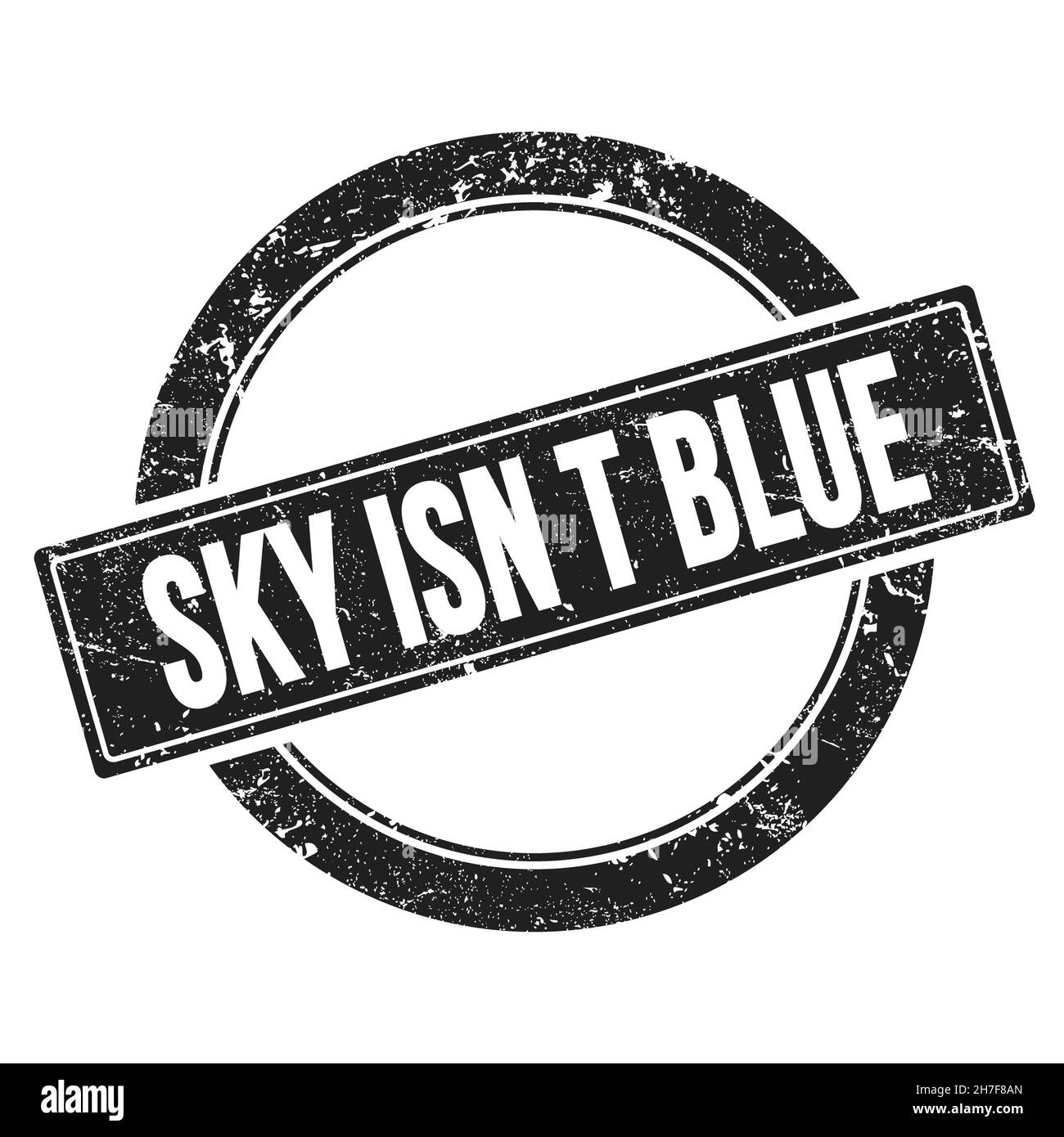 SKY ISN T BLAUER Text auf schwarzem grungy runden Vintage-Stempel. Stockfoto