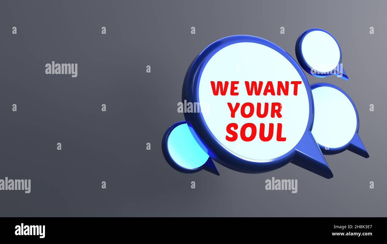Wir wollen deine Seele Stockfoto