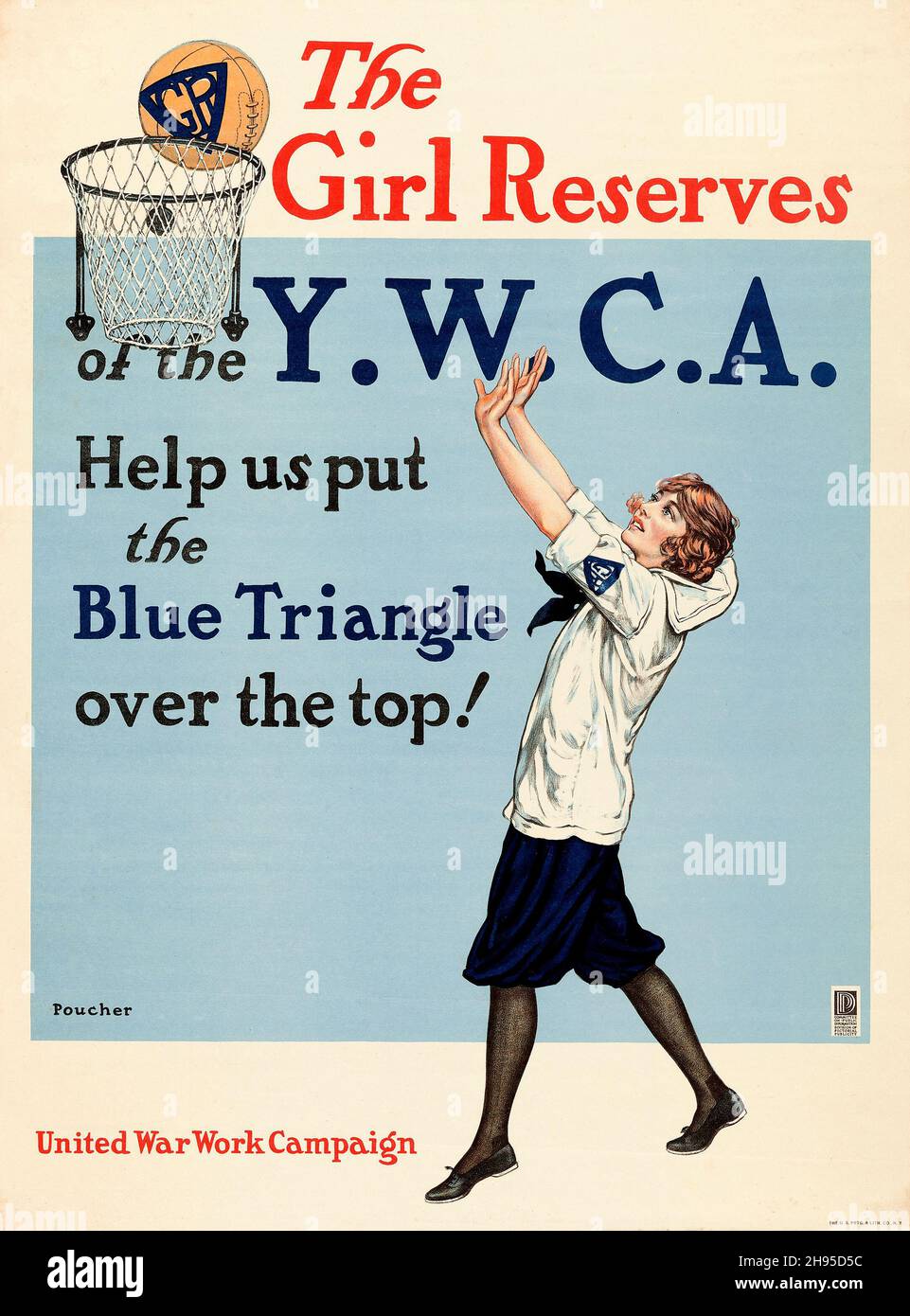 Propaganda des Ersten Weltkriegs (Y.M.C.A., 1918). United war Work Campaign Poster - 'The Girl Reserves' Edward Poucher Art. Mädchen wirft Ball auf den Korb. Stockfoto