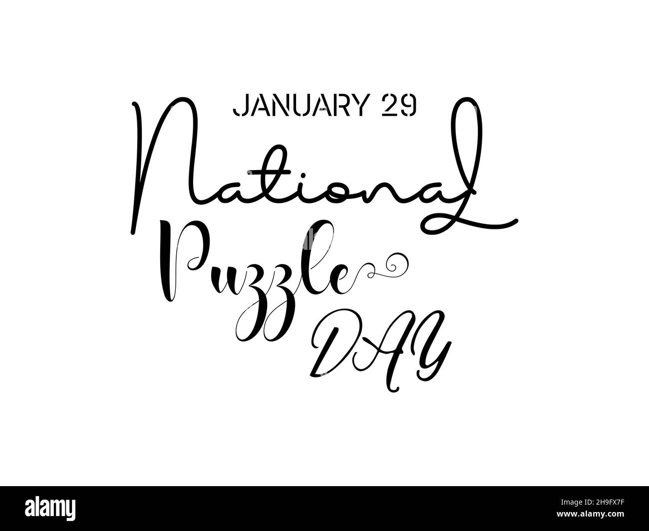 Januar 29 - Puzzle Day. Kalligraphie Stil Hand Schriftzug Design für National Puzzle Tag. vektor-Illustration für Banner, Poster, T-Shirt, Karte. Stock Vektor