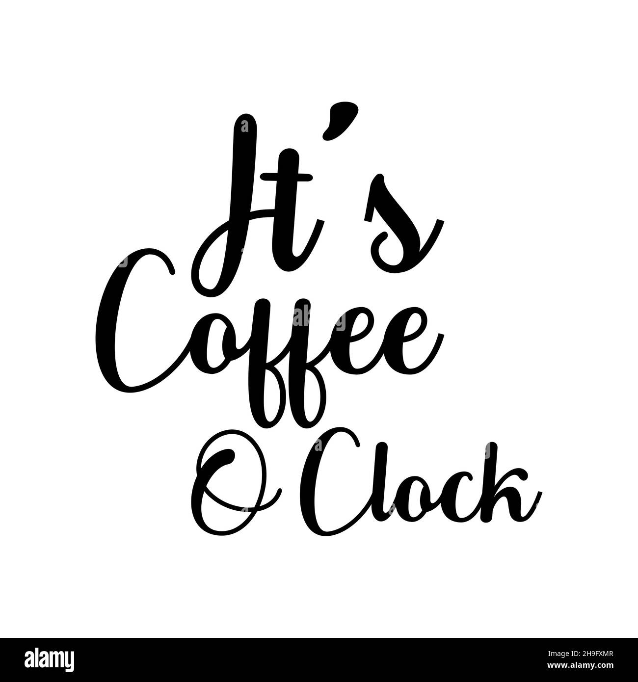 Kalligraphie Stil Hand Schriftzug Design Phrase Es ist Kaffee Uhr. Design für Banner, Poster, T-Shirt, Karte isoliert auf dem weißen Hintergrund. Stock Vektor