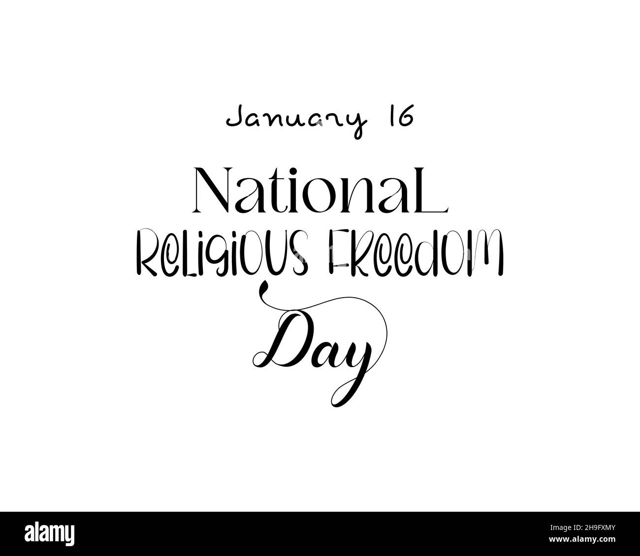 Januar 16 - Kalligraphie Stil Hand Lettering Design für National Religious Freedom Day. vektor-Illustration Design für Banner, Poster, T-Shirt, Karte. Stock Vektor