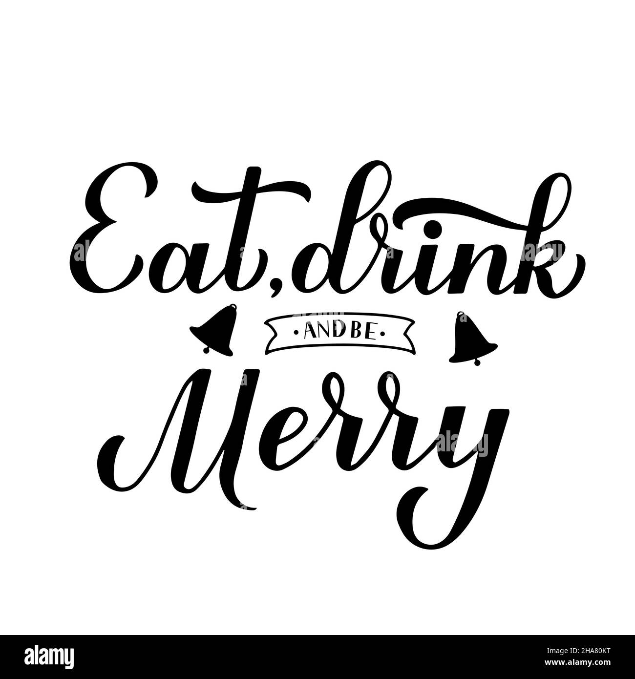 Eat Drink and Be Merry Kalligraphie Hand Lettering. Lustiges Weihnachts Zitat Typografie Poster. Vektorvorlage für Grußkarte, Banner, Flyer, Aufkleber, Stock Vektor