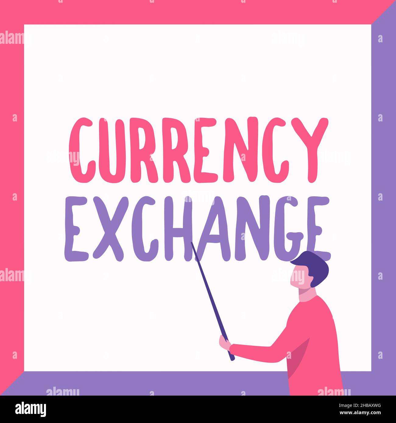 Konzeptionelle Anzeige Währungswechsel. Wort für den Prozess des Wechsels einer Währung in ein anderes Forex Instructor Drawing Holding Stick Zeigebrett Stockfoto
