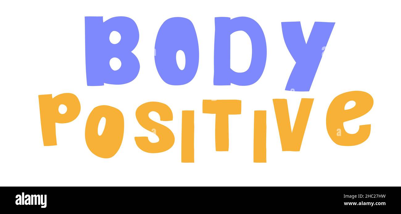 Body positive Vector Lettering, Text, Slogan. Isoliert auf Weiß Stock Vektor