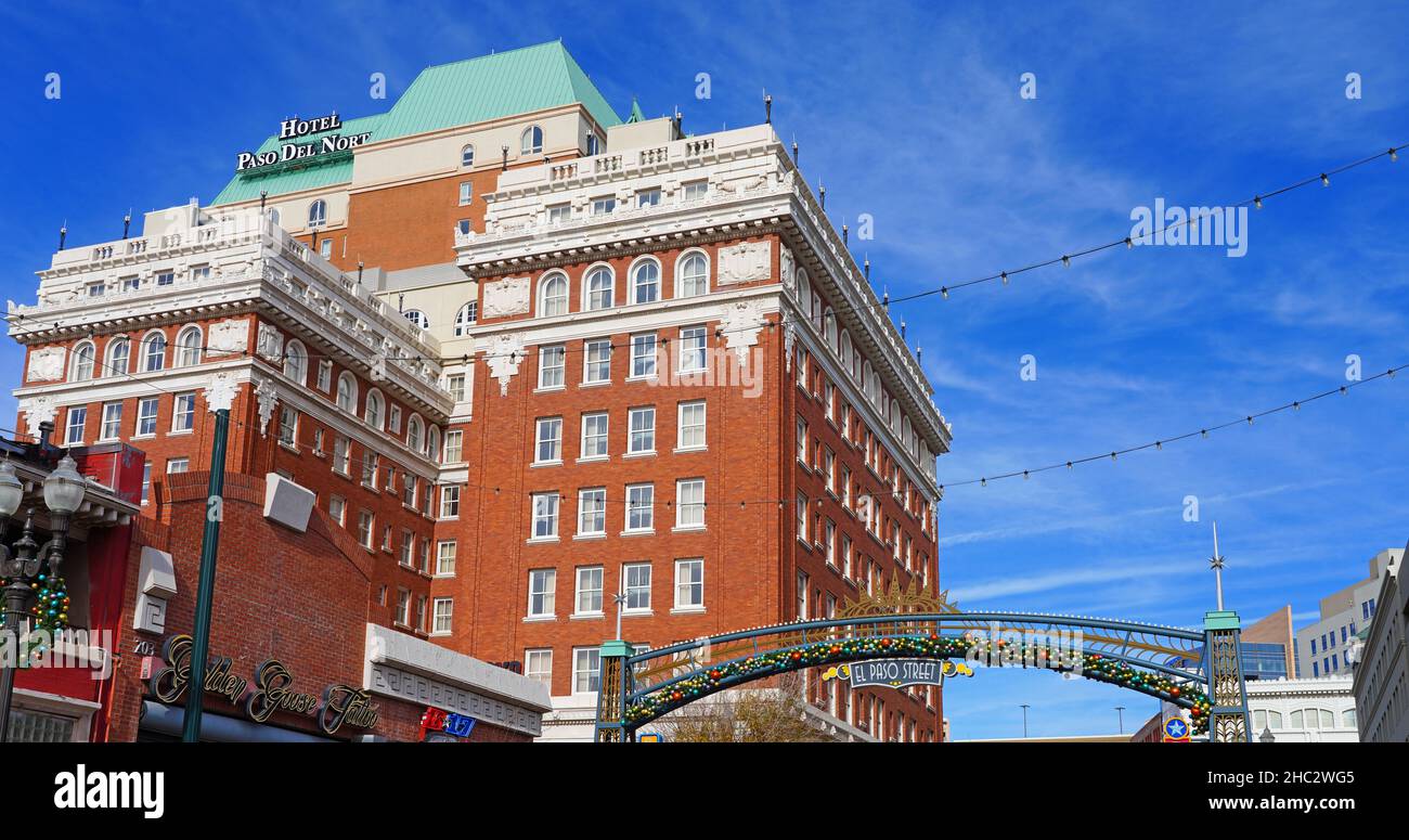 EL Paso, TX – 15. DEZEMBER 2021 – Blick auf das Hotel Paso del Norte, ein Wahrzeichen im US National Register of Historic Places, das jetzt von Marriot geführt wird Stockfoto