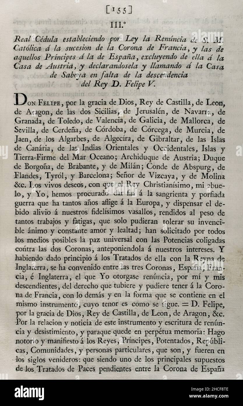 Königliches Edikt, das den Rücktritt von H.M. Catholic (Philipp V. von Spanien) an die Nachfolge der Krone von Frankreich und die der Fürsten an die von Spanien festlegt, davon ausgenommen das Haus Österreich, Und das Haus Savoyen zur Zahlungsunfähigkeit der Nachkommen von König Philipp V. zu erklären und zu nennen. Sammlung der Friedensverträge, Allianz, Handel, angepasst von der Krone Spaniens mit den ausländischen Mächten (Colección de los Tratados de Paz, Alianza, Comercio ajustados por la Corona de España con las Potencias Extranjeras). Band I. Madrid, 1796. Historische Militärbibliothek von Barcelona, C Stockfoto