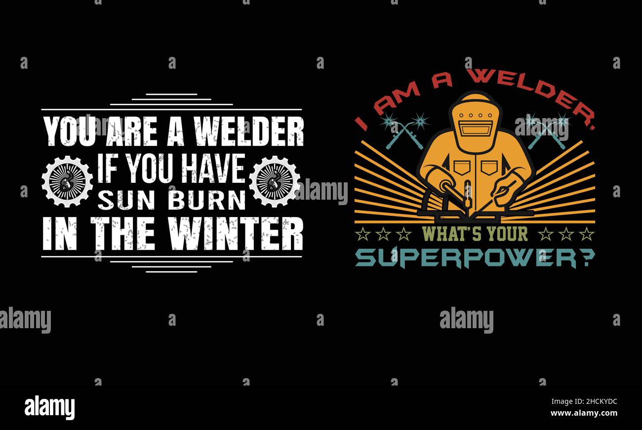 I am Welder Was ist Ihr Superpower Print Ready Custom T-Shirt Design Stock Vektor