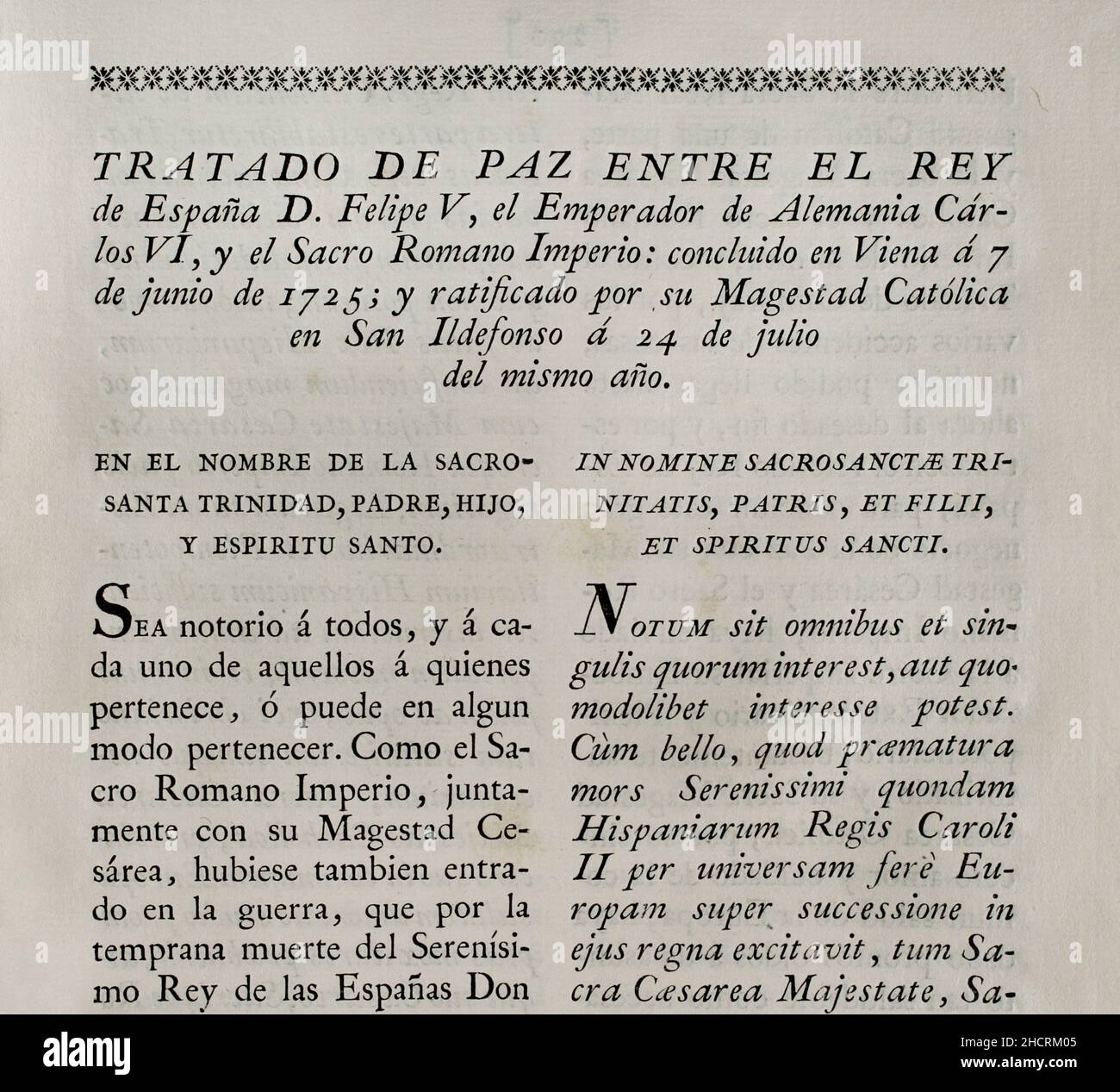 Friedensvertrag zwischen dem König von Spanien Philipp V. und dem Heiligen Römischen Kaiser Karl VI. Am 7. Juni 1725 in Wien abgeschlossen; am 24. Juli dieses Jahres von Philipp V. in San Ildefonso ratifiziert. Sammlung der Verträge über Frieden, Allianz und Handel, die von der spanischen Krone mit den ausländischen Mächten angepasst wurden (Colección de los Tratados de Paz, Alianza, Comercio ajustados por la Corona de España con las Potencias Extranjeras). Band II. Madrid, 1800. Historische Militärbibliothek von Barcelona, Katalonien, Spanien. Stockfoto