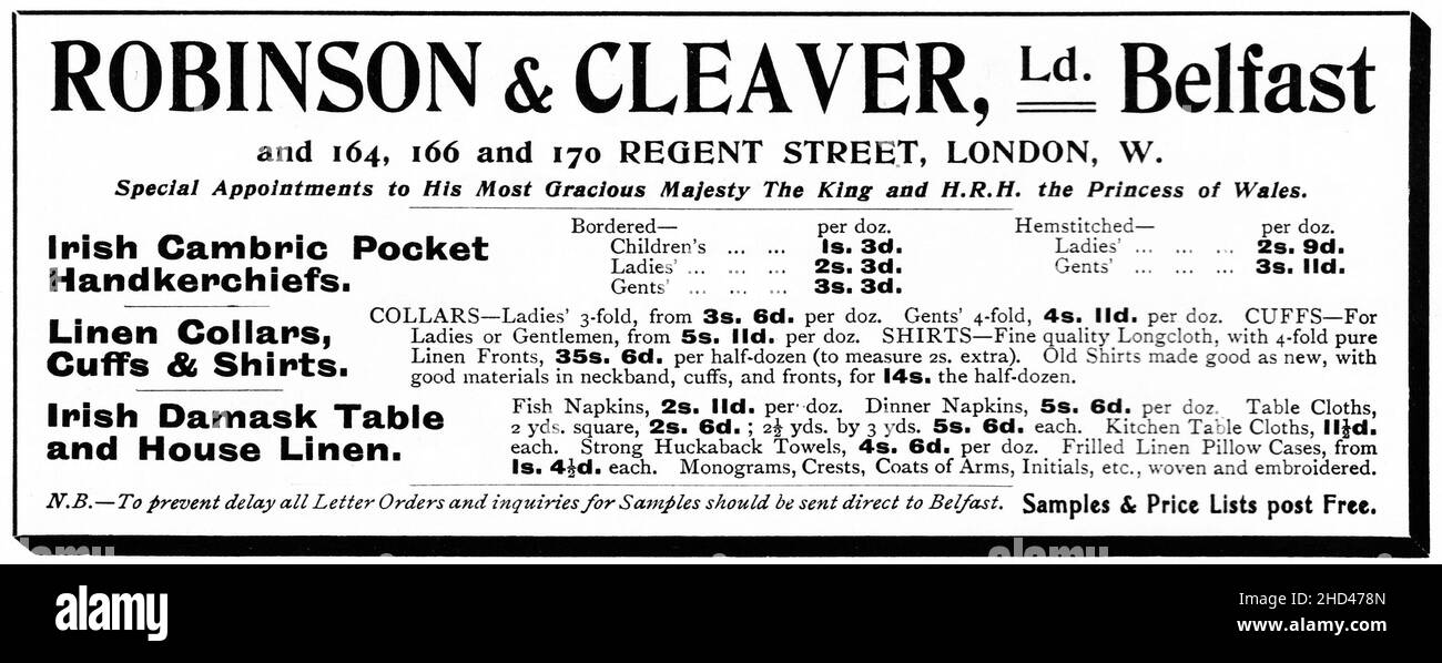 Eine Werbung von 1902, die die Produkte von Robinson & Cleaver Ltd., Belfast und Regent Street, London, bewirbt. „Irish Cambric Taschentücher, Leinenringe, Manschetten & Hemden, Irish Damask Tisch und Bettwäsche aus dem Haus“. „Besondere Ernennung zu seiner liebenswürdigsten Majestät dem König und seiner Königlichen Hoheit der Prinzessin von Wales“. Stockfoto