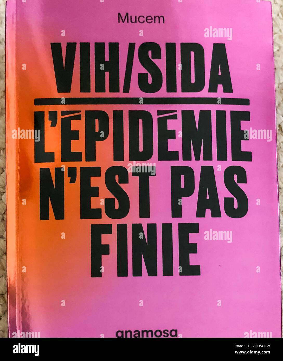Marseille, Frankreich, französisches Anthopologisches Buch über HIV AIDS Geschichte, „die Epidemie ist nicht vorbei“ Stockfoto