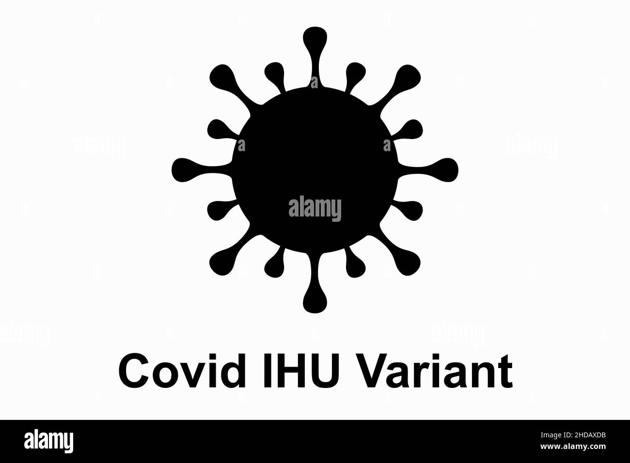 IHU. Illustration der neuen Variante des Coronavirus (Covid-19). Alternative B.1.640.2. Weißer Hintergrund mit schwarzem Text. Stockfoto