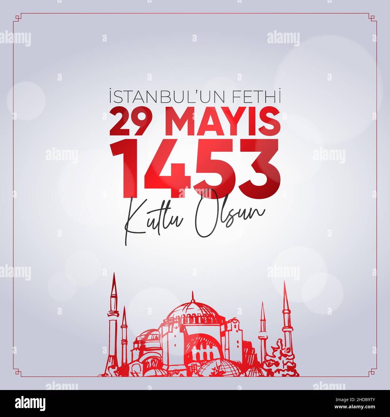 29 Mays 1453 Istanbul'un Fethi Kutlu Olsun. Übersetzung: Mai 29 Glückliche Eroberung Istanbuls. Stock Vektor